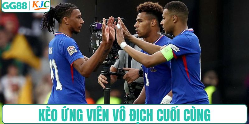 Kèo cược ứng cử viên vô địch