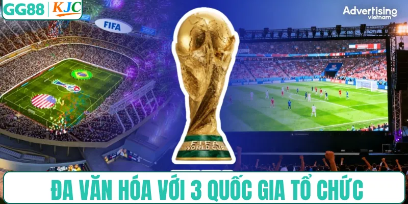 Kỳ giải đấu đa văn hóa với 3 quốc gia tổ chức